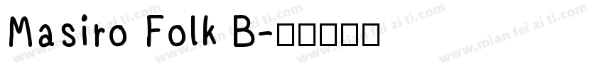 Masiro Folk B字体转换